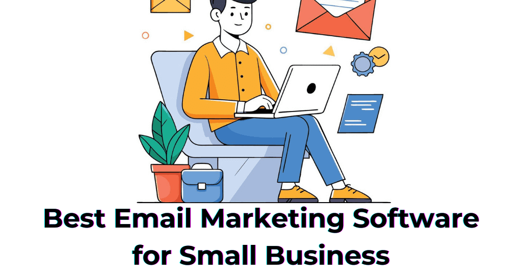 Best Email Marketing Software for Small Business